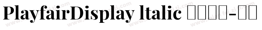 PlayfairDisplay ltalic 常规斜体字体转换